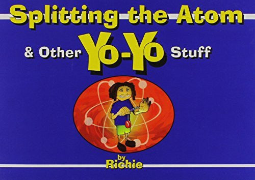 Splitting the Atom - and Other Yo-Yo Stuff - YoYoSam