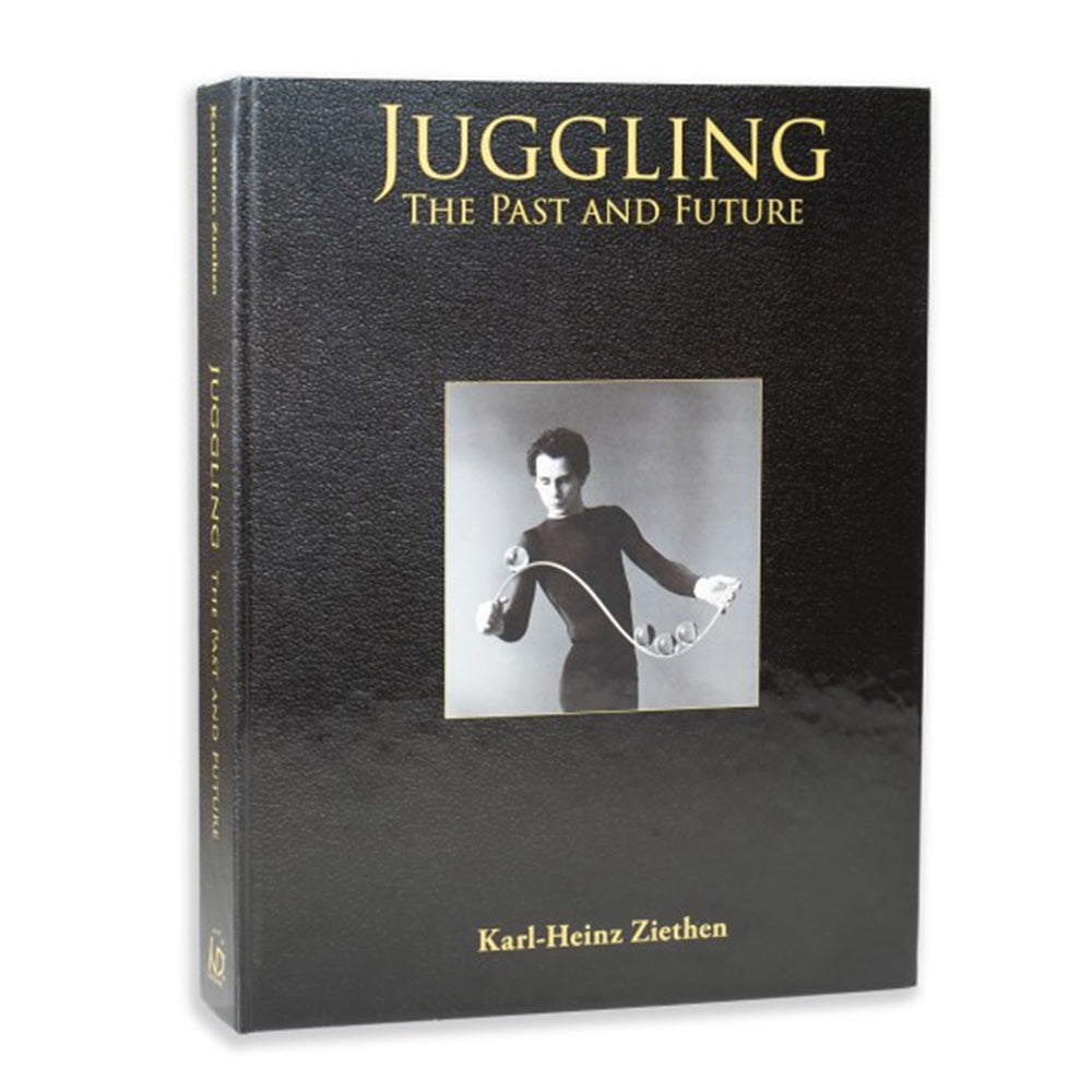 Juggling - The Past and Future by Karl-Heinz Ziethen (2nd Edition) - Book Published by ND Juggling (Niels Duinker)